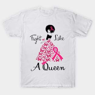 Breast Cancer Awareness Fight Like A Queen T-Shirt